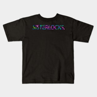 SISTERLOCKS Kids T-Shirt